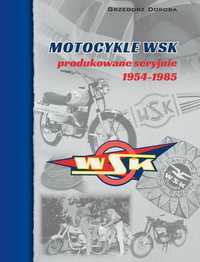 Motocykle WSK produkowane seryjnie 1954/1985