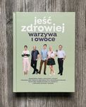 Książka Jeść zdrowiej warzywa i owoce
