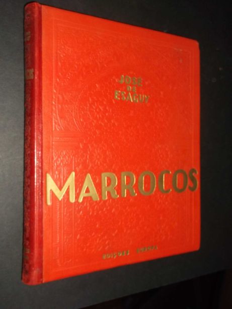 José de Esaguy -Marrocos;Edições Europa,1ª Edição,1933,
