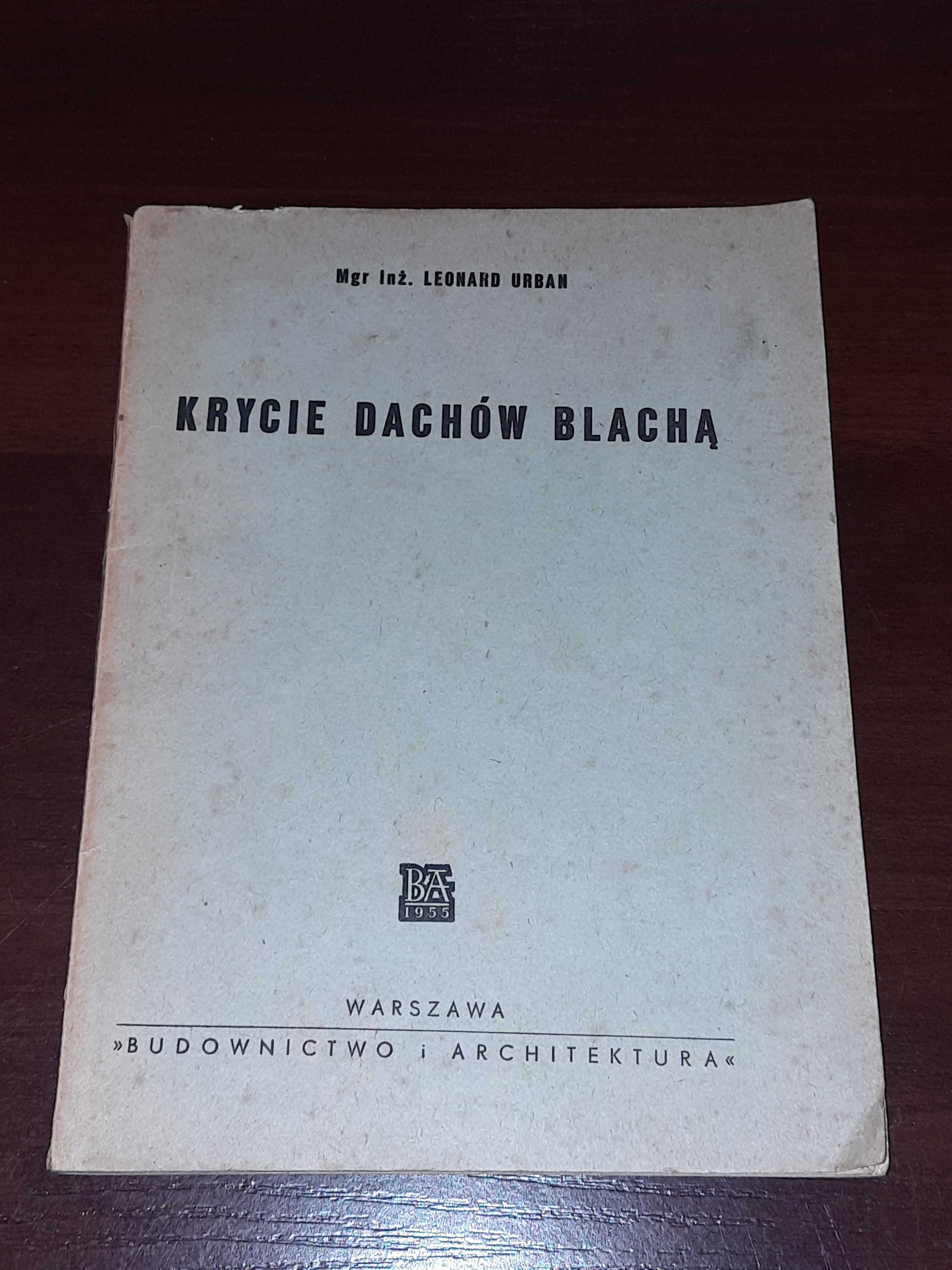 Książka | Leonard Urban - Krycie dachów blachą