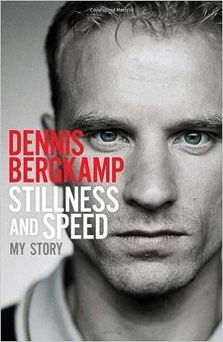 Dennis Bergkamp stillness and speed my story wydanie angielskie