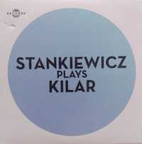 Stankiewicz Plays Kilar 2013r