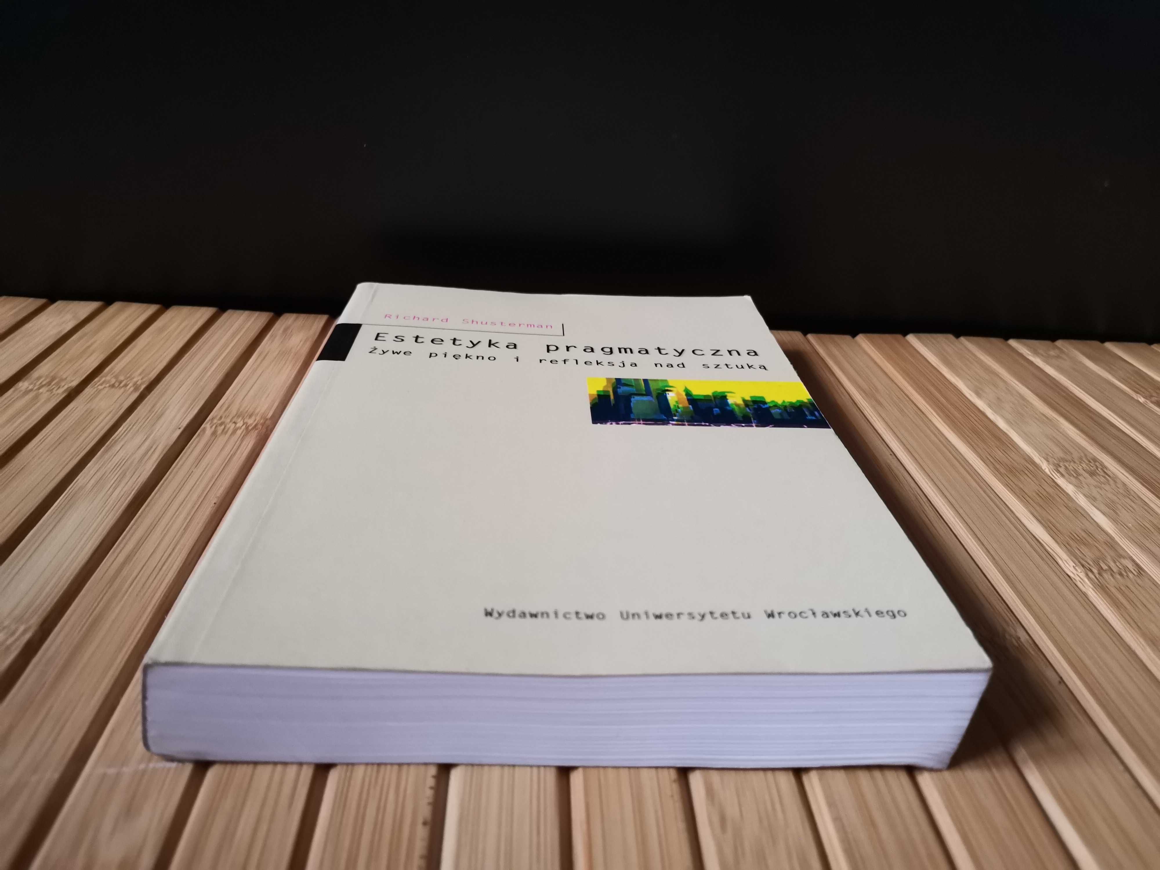 Shusterman Estetyka pragmatyczna Real foty