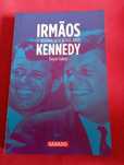 Irmãos kennedy - A História oculta dos Anos