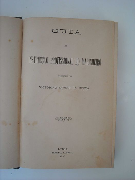 Instrucção do Marinheiro - Victorino G. Costa - 1897