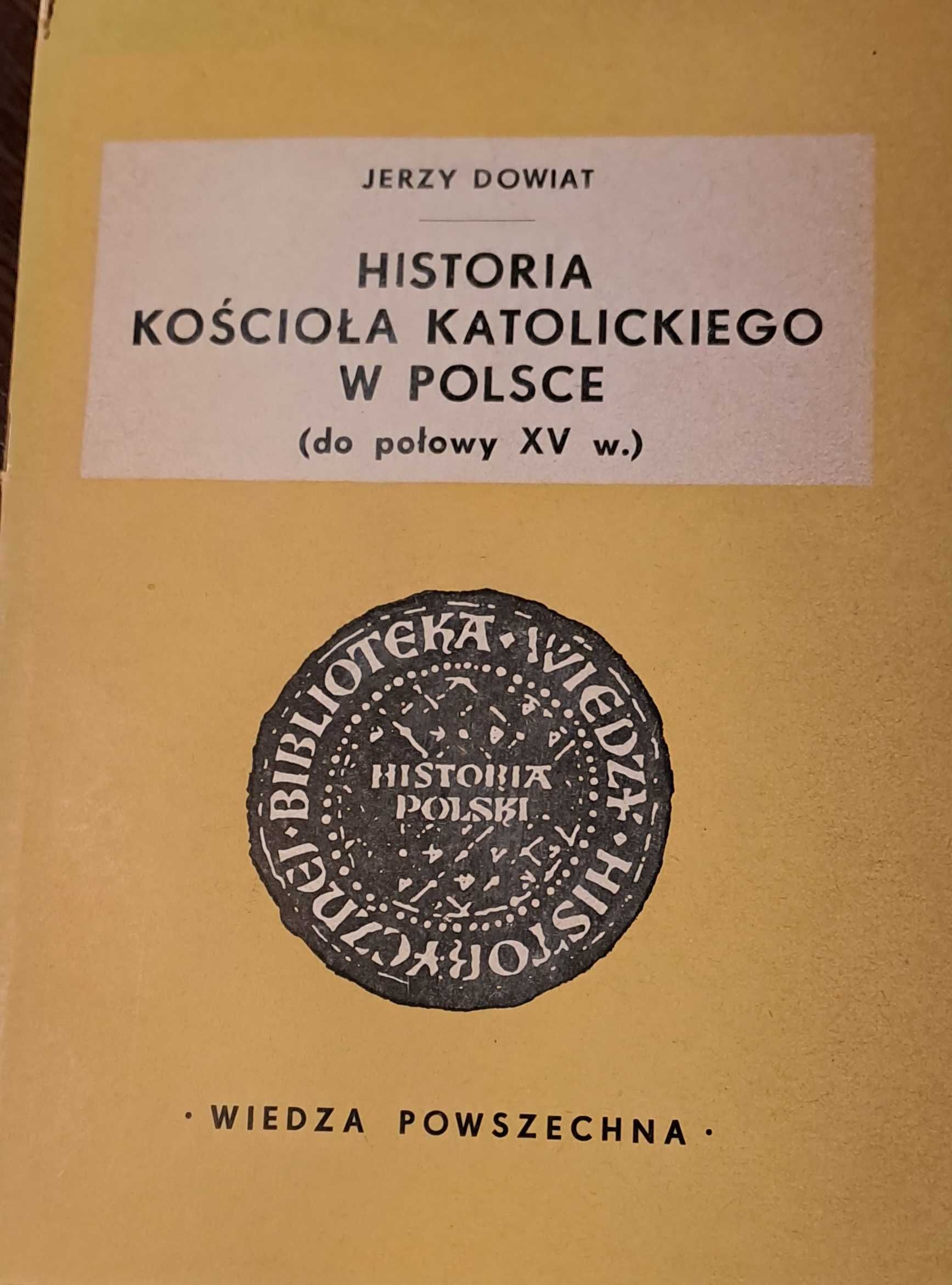 Jerzy Dowiat - "Historia Kościoła Katolickiego w Polsce"