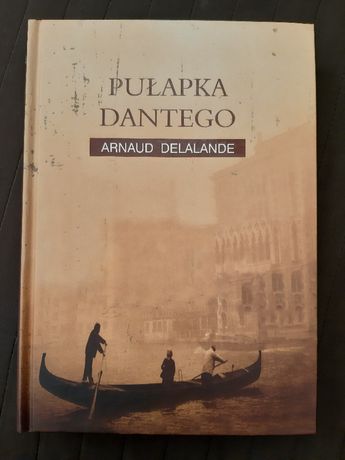 Książka thriller "Pułapka Dantego" Arnaud Delalande