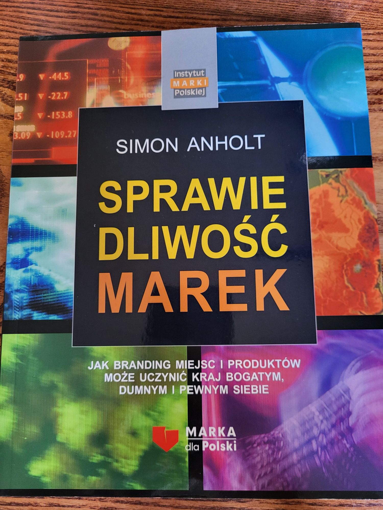 Sprawiedliwość Marek, Simon Anholt