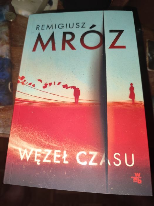 Węzeł Czasu Remigiusz Mróz