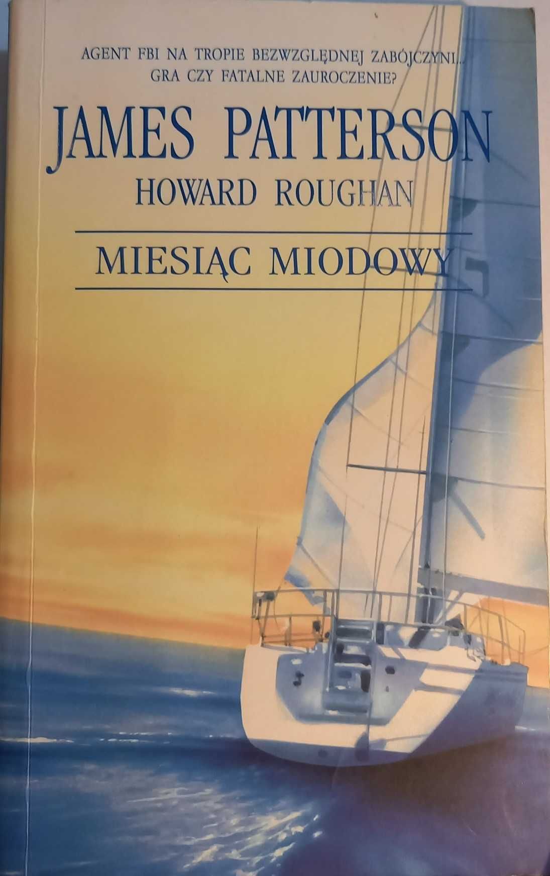 Cztery ślepe myszki/Miesiąc miodowy James Patterson