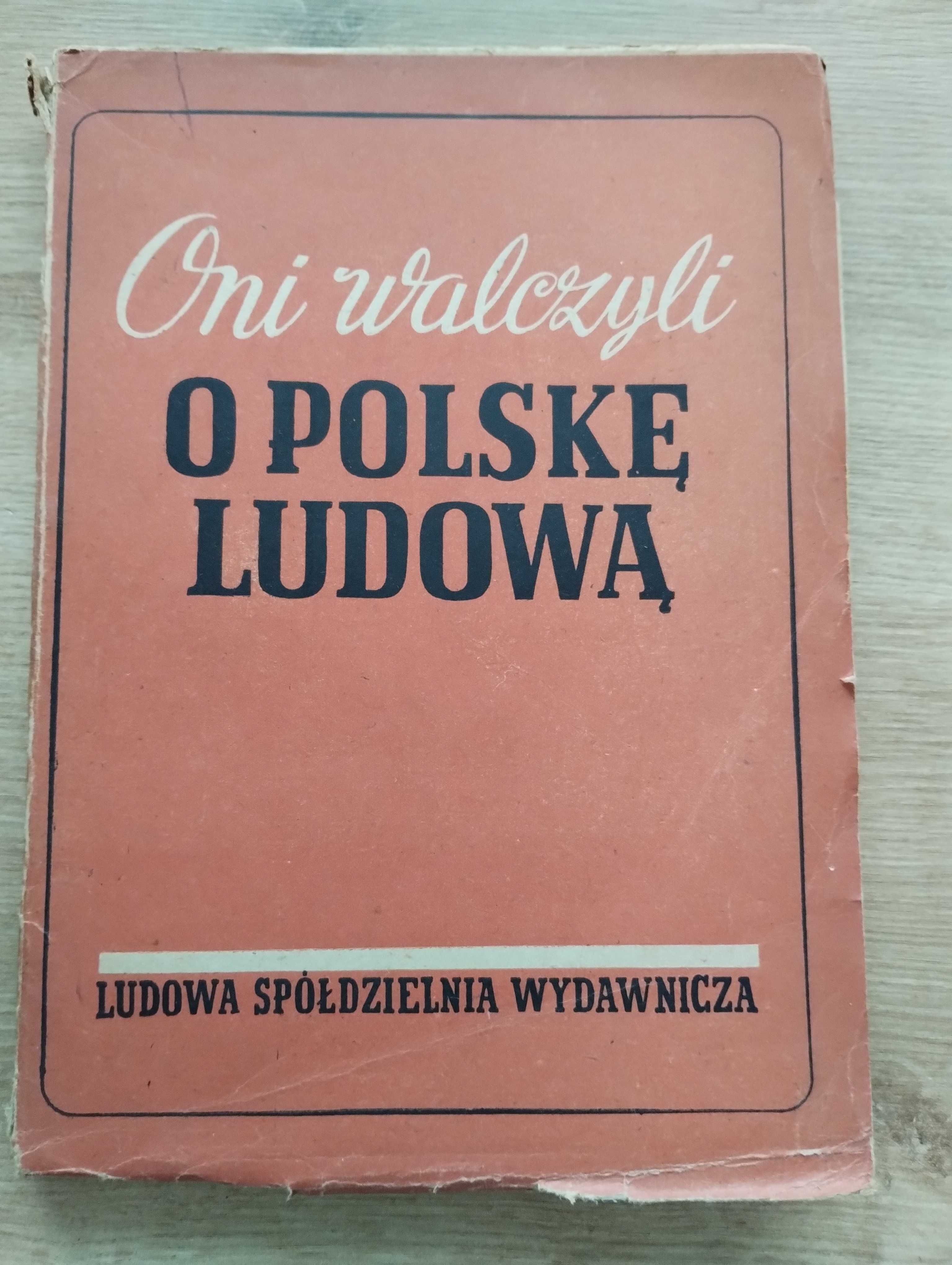 Olcha Oni walczyli o Polskę Ludową wybór utworów dla świetlic UNIKAT