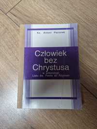 Paciorek, Człowiek bez Chrystusa