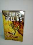 O Mapa dos Ossos - James Rollins