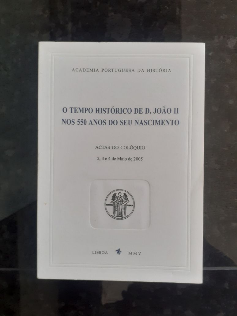 O tempo historico de D. João II nos 550 anos do seu nascimento