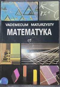 Matematyka - Vademecum Maturzysty