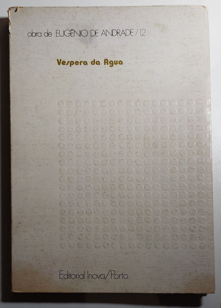 Véspera da Água - Eugénio de Andrade (1ª edição, 1973)