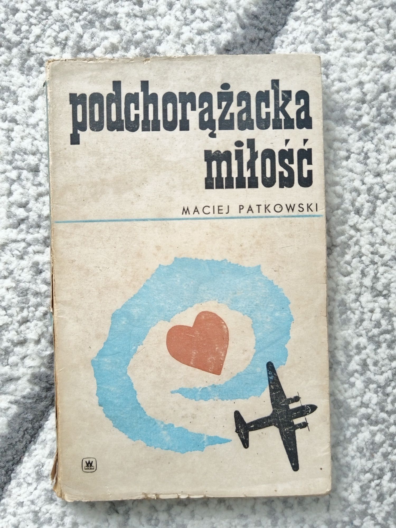 Maciej Patkowski Podchorążacka miłość