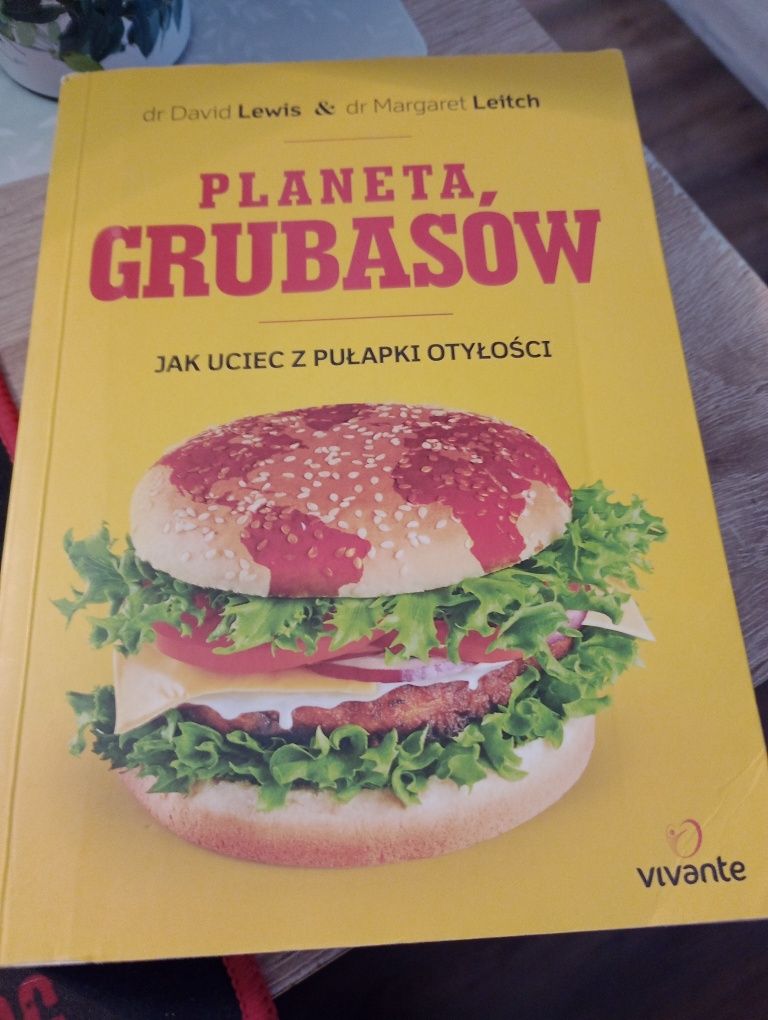 Planeta grubasów. Jak uciec z pułapki otyłości