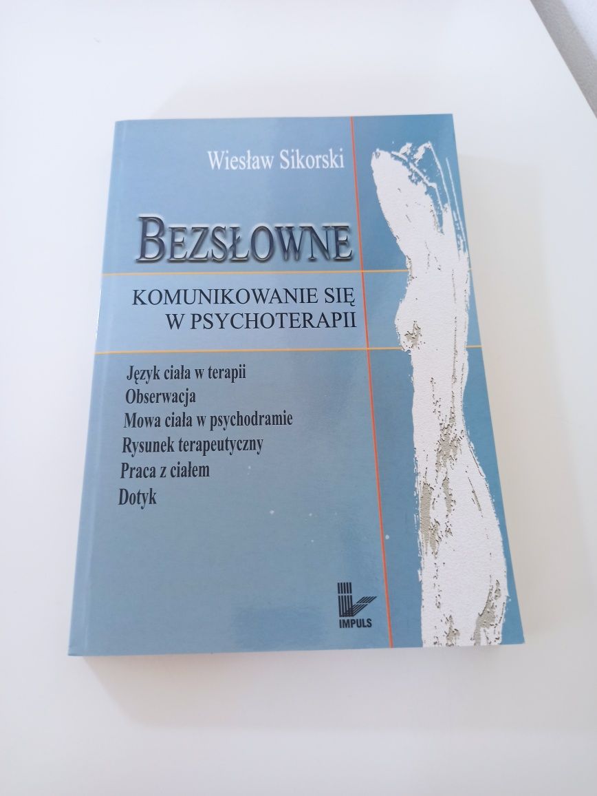 Wiesław Sikorski Bezsłowne komunikowanie się w psychoterapii