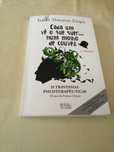 Cada um vê o que quer... Num molho de couves - Isabel Abecassis Empis