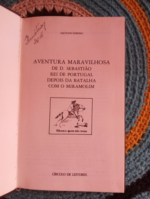 Aquilino Ribeiro - Aventura maravilhosa de S. Sebastião Rei de ...
