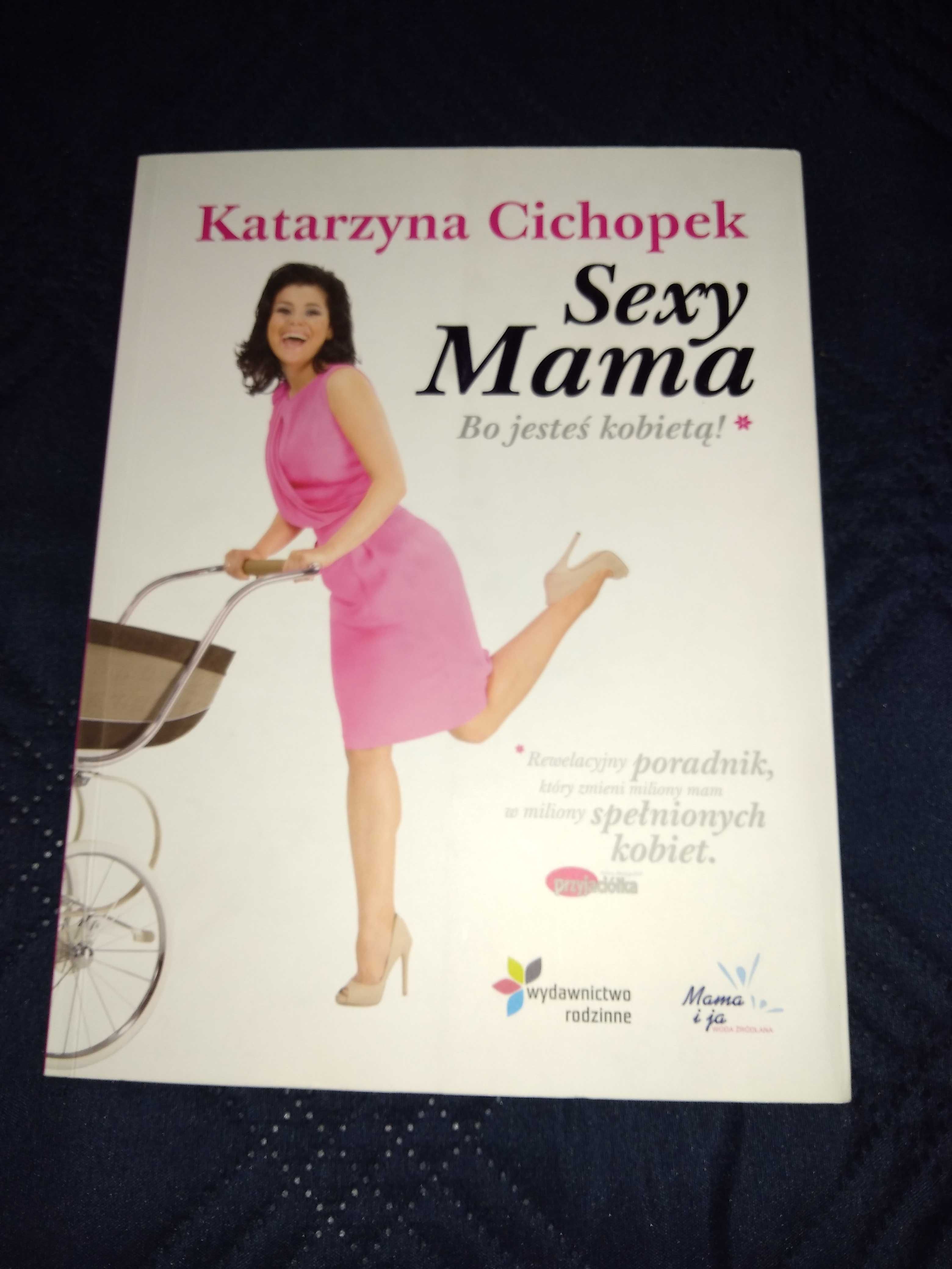 Poradnik sexy mama K. Cichopek