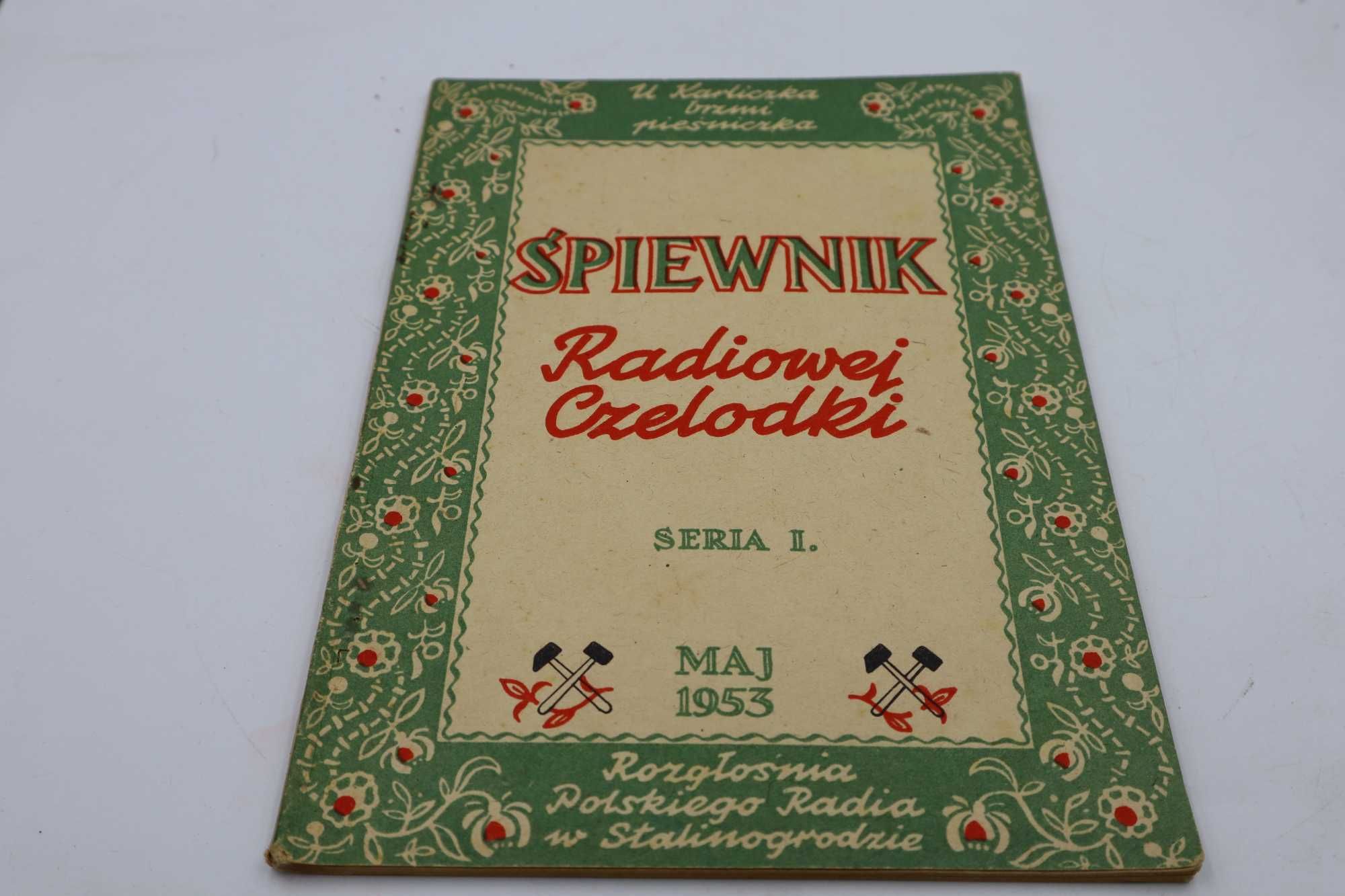 ŚPIEWNIK radiowe czelodki  1953 r