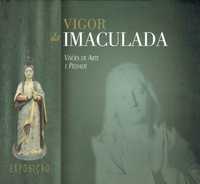 14885

VIGOR DA IMACULADA. 
Visões de Arte e Piedade.