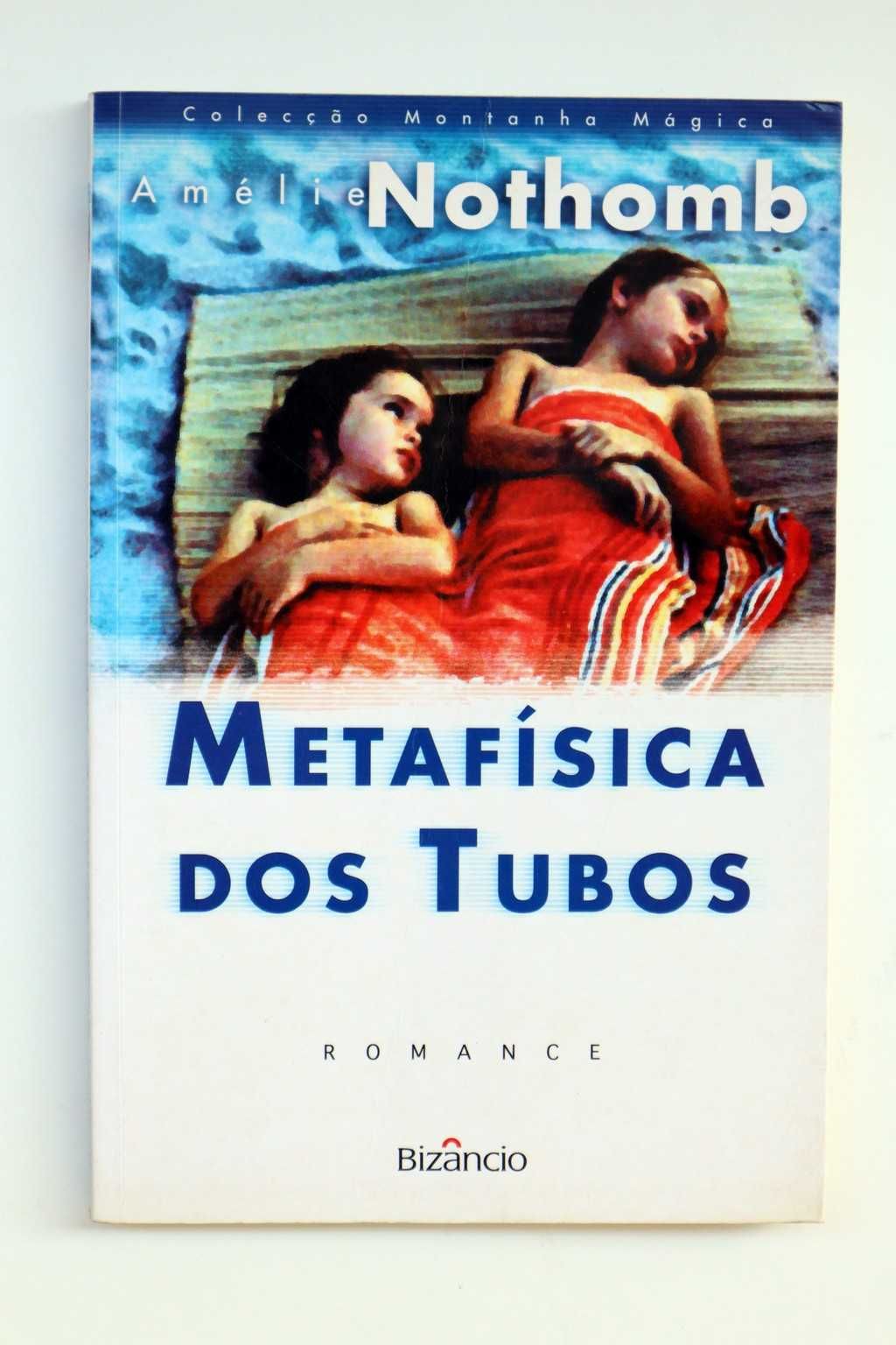 Livro Metafisica Tubos de Amelie Nothomb