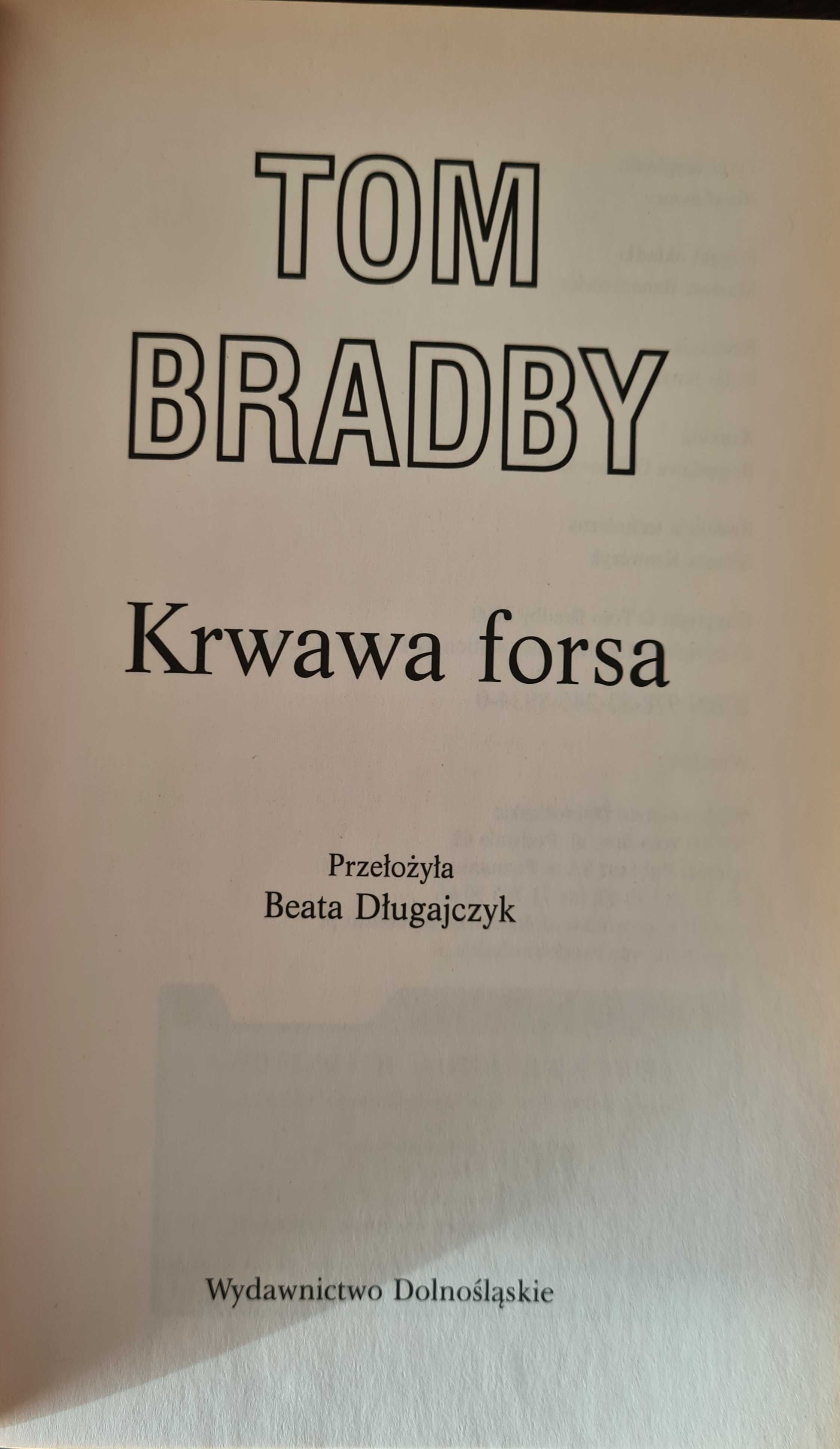 "Biały Rosjanin", "Pan Deszczu", "Krwawa Forsa" Tom Bradby
