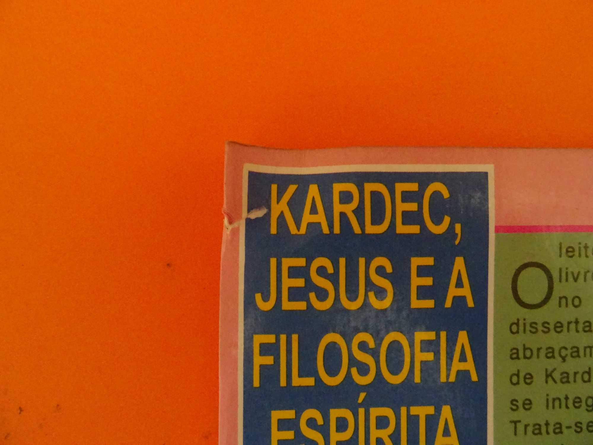 Kardec, Jesus e a Filosofia Espírita - Nazareno Tourinho