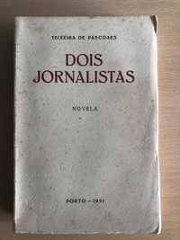 Teixeira de Pascoaes - Dois Jornalistas