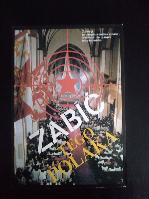 Zabić tego Polaka- praca zbiorowa