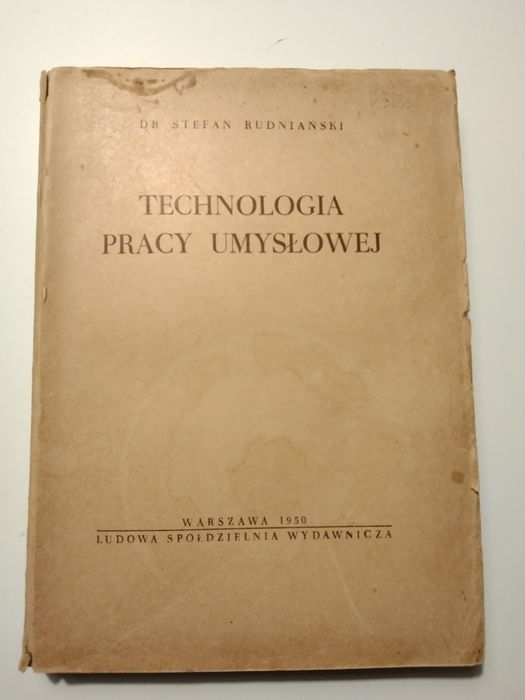 Stare Ksiązki, Technologia Pracy Umysłowej, Dr. Stefan Rudniański 1950