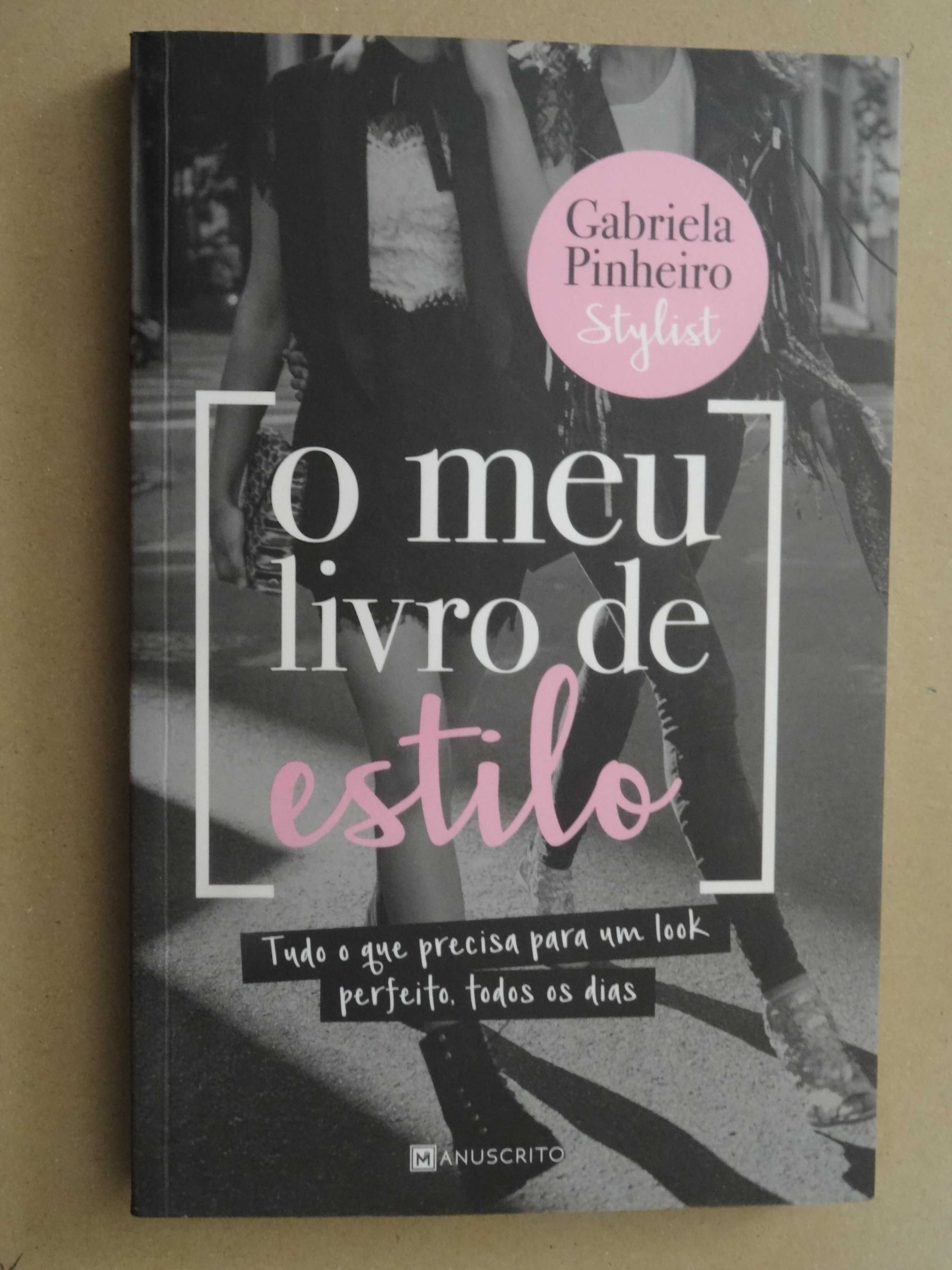 O Meu Livro de Estilo de Gabriela Pinheiro - 1ª Edição