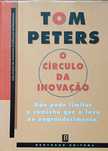 Tom Peters O Círculo da Inovação Bom estado