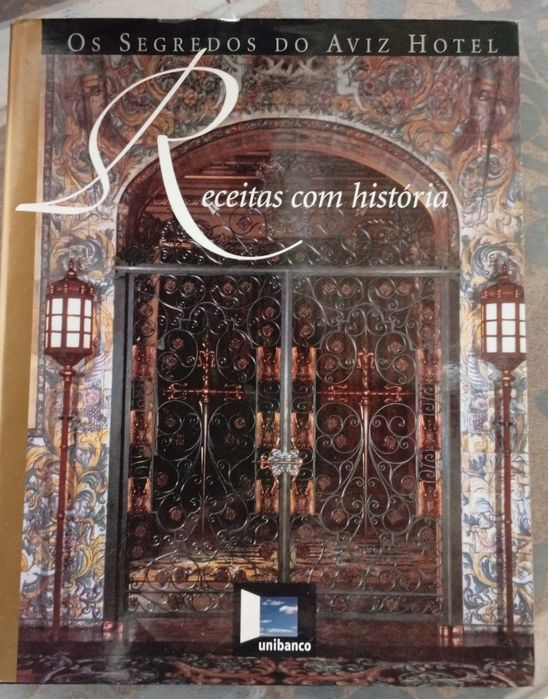 Os segredos do Aviz Hotel. Receitas com história