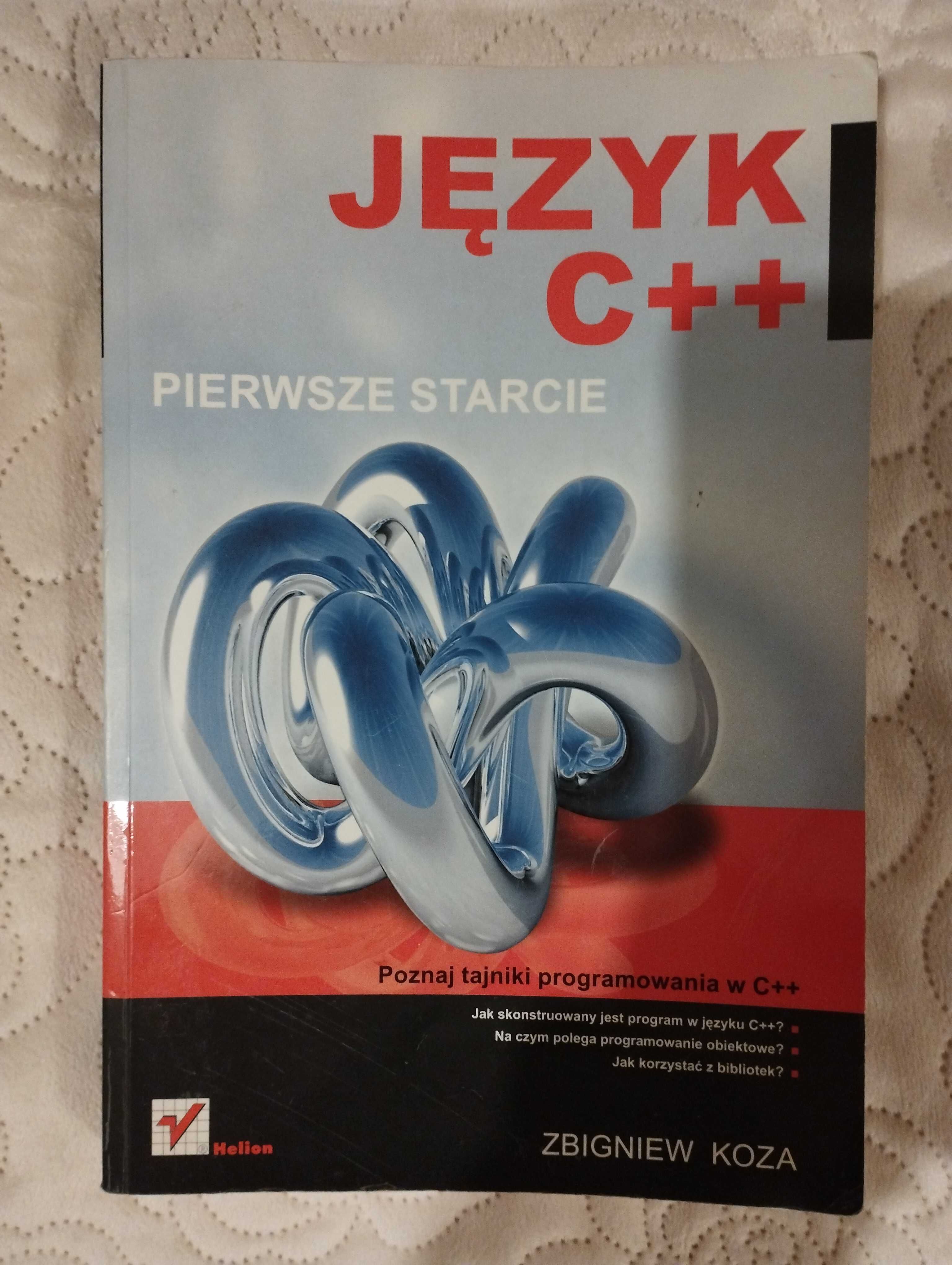 Język C++ pierwsze starcie, Zbigniew Koza, 2008