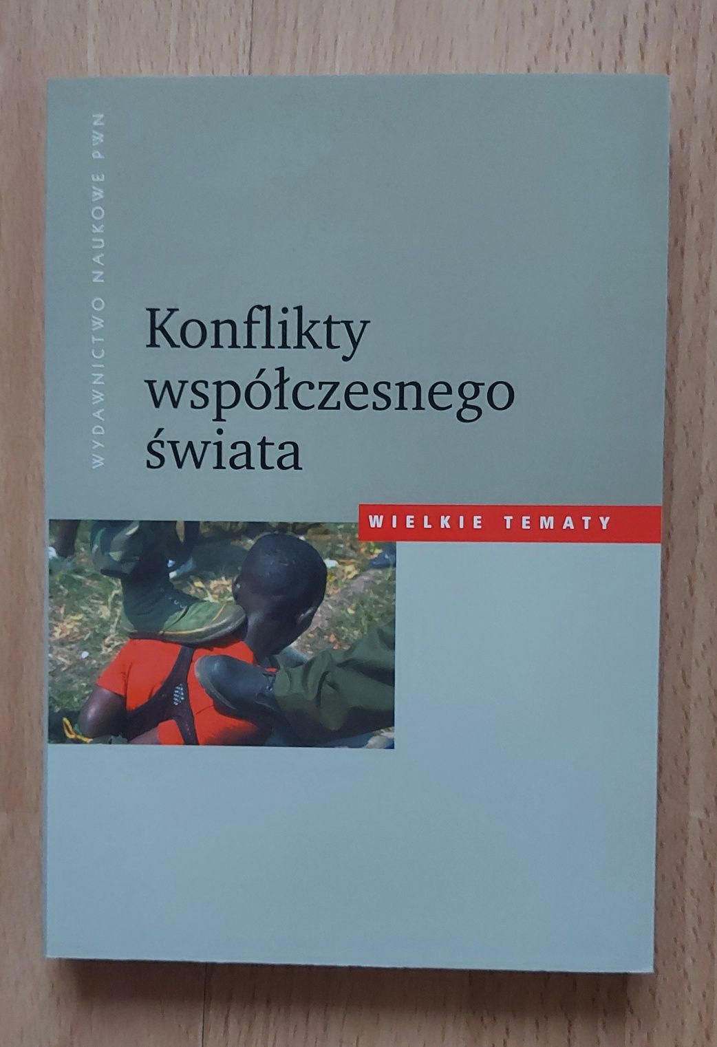 PWN Konflikty współczesnego świata