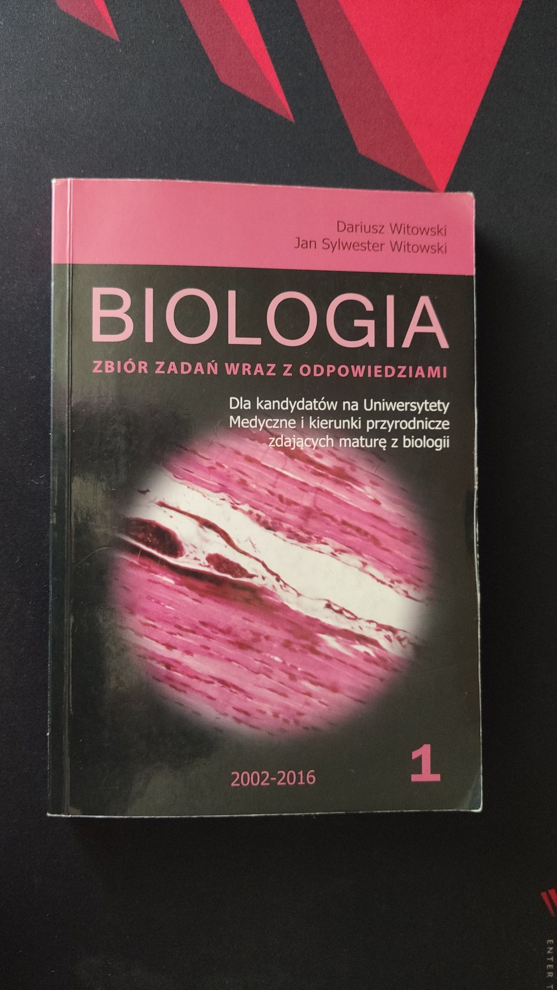 Zbiór zadań Biologia WITOWSKI część 1,2,3