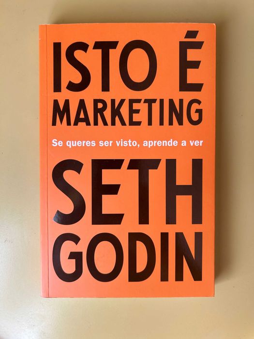 Isto é Marketing - Seth Godin