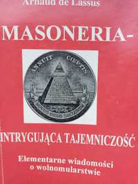 Masoneria - intrygująca tajemniczość. Arnaud de Lassus