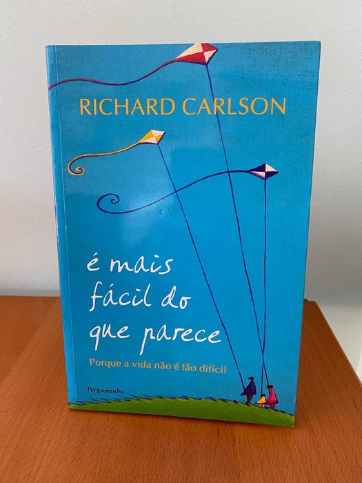 É Mais Fácil Do Que Parece - Richard Carlson