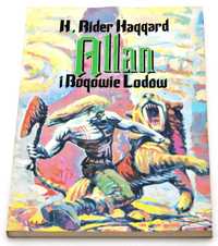 Allan i Bogowie Lodów - Henry Rider Haggard