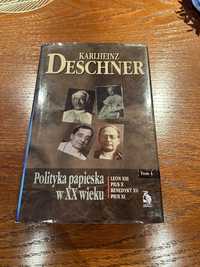 Polityka Papieska w XX wieku tom 1 i 2 Karlheinz Deschner