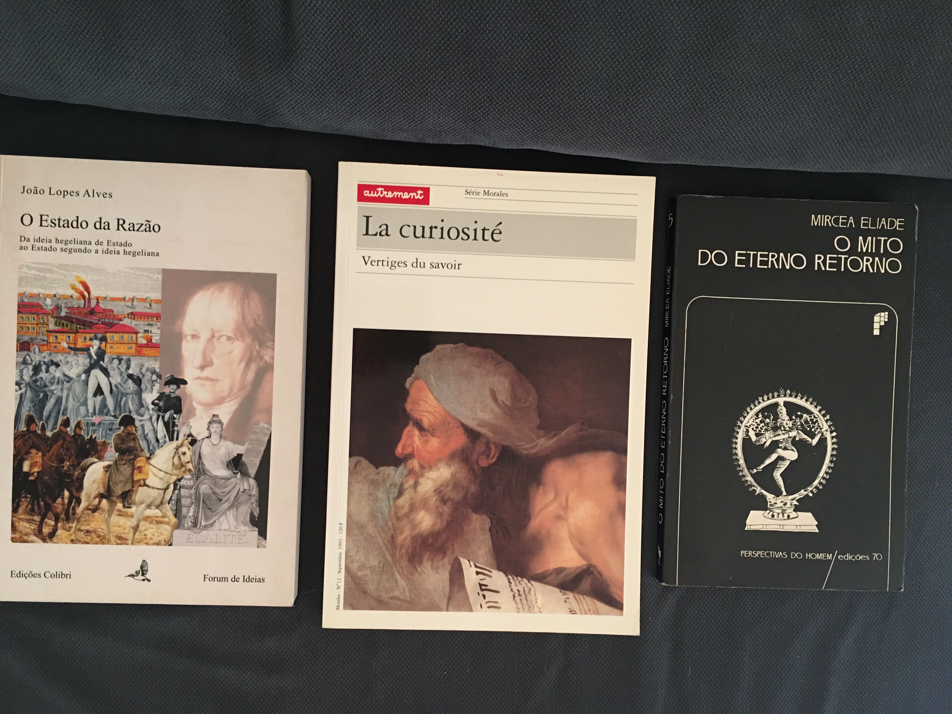 O Estado da Razão (Hegel) / La Curiosité / Mircea Eliade