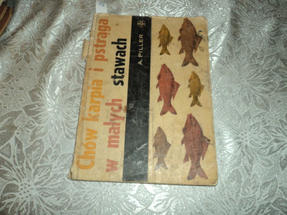 Chów karpia i pstrąga w małych stawach A. Piller