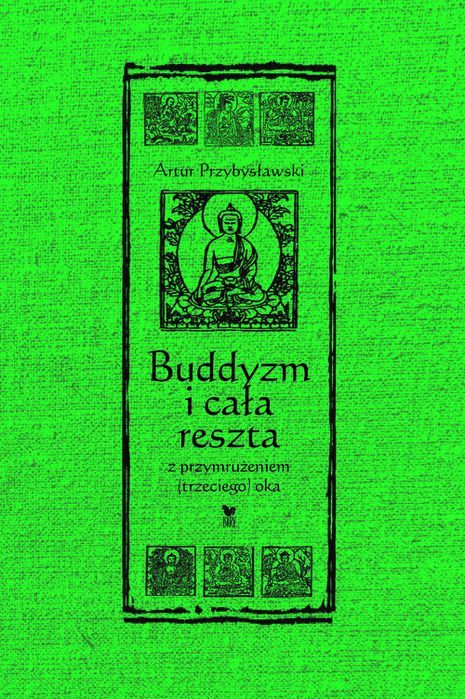 Buddyzm I Cała Reszta Z Przymrużeniem(Trzeciego) Oka