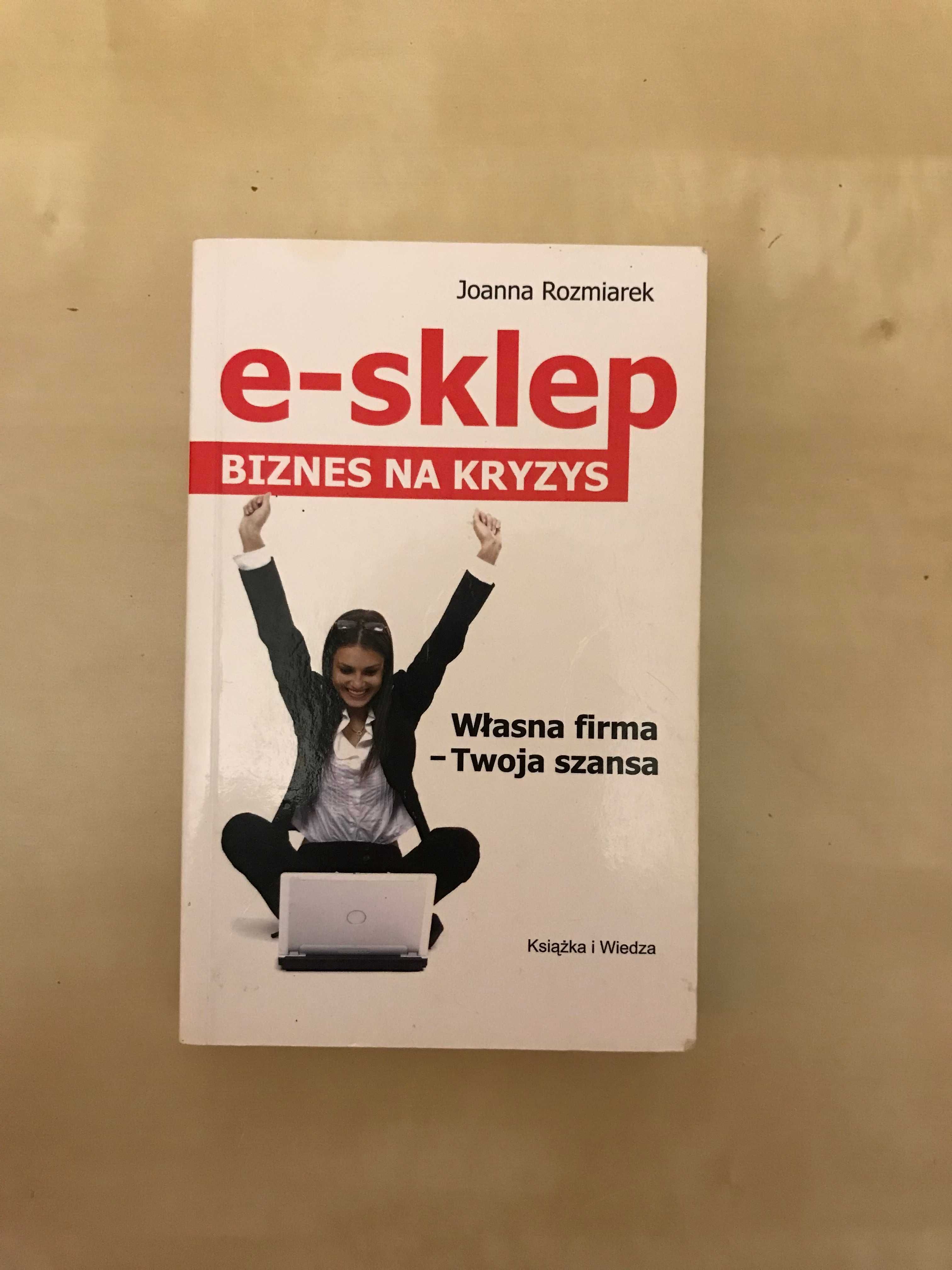 /E-commerce, e-marketing/ E-sklep biznes na kryzys Joanna Rozmiarek