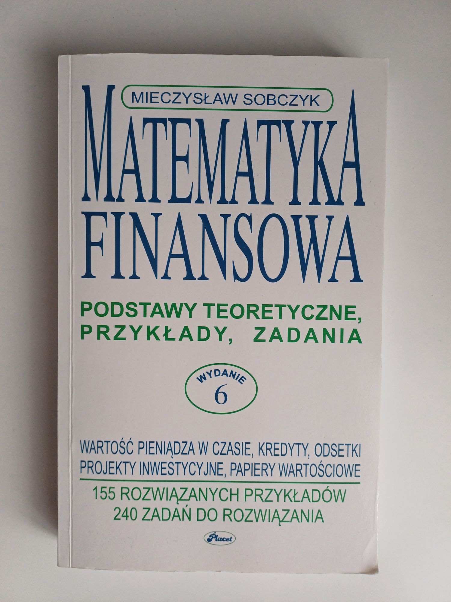 Matematyka Finansowa. Mieczysław Sobczyk
FINANSOWA
